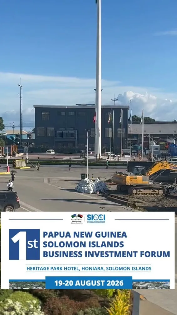 1st Papua New Guinea Solomon Islands Business Investment Forum, Heritage Park Hotel, Honiara, 19-20 August 2026